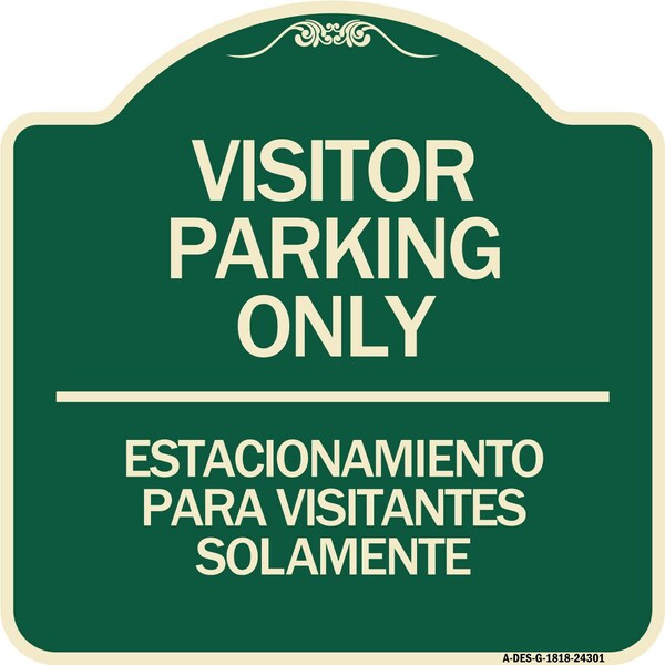 Signmission Bilingual Reserved Parking Visitor Parking Only Estacionamiento Para Visitantes, A-DES-G-1818-24301 A-DES-G-1818-24301 - main